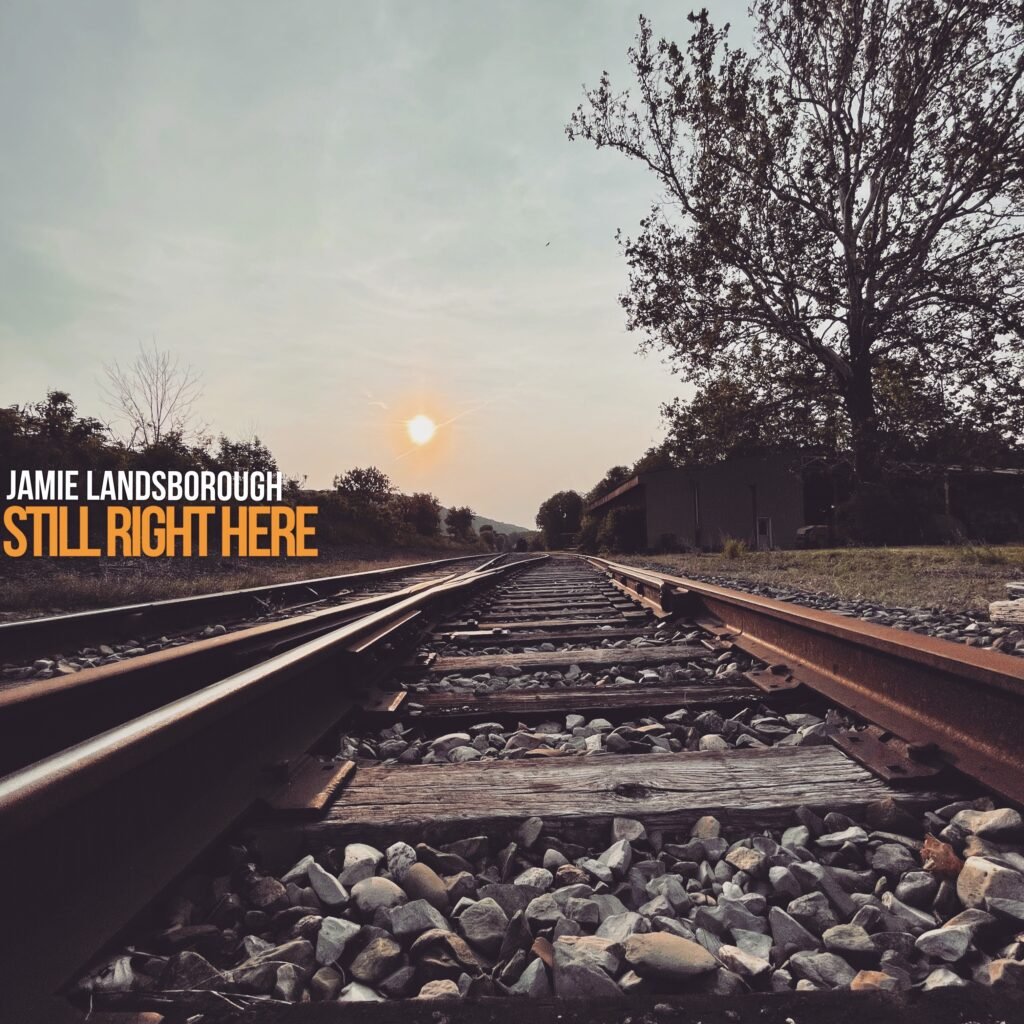 Jamie Landsborough – Still Right Here (2023) cover